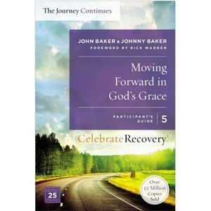 Moving Forward in God's Grace: The Journey Continues, Participant's Guide 5 Sa -